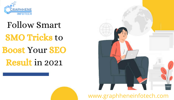 Follow Smart SMO Tricks to Boost Your SEO Result in 2021